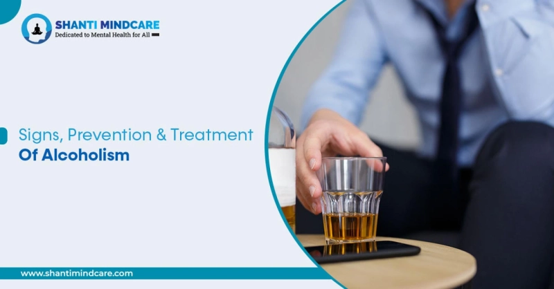 Signs, Prevention & Treatment Of Alcoholism