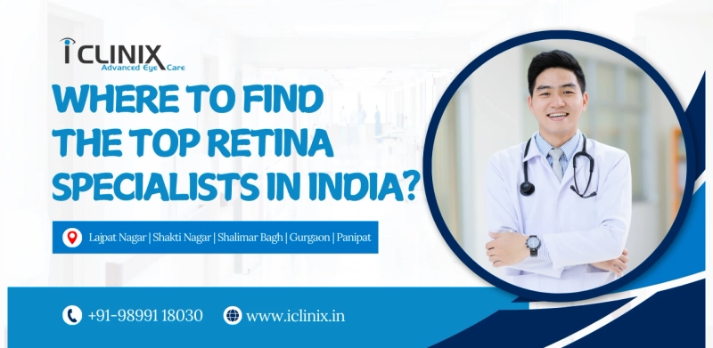 Where to Find the Top Retina Specialists in India? 🩺👓