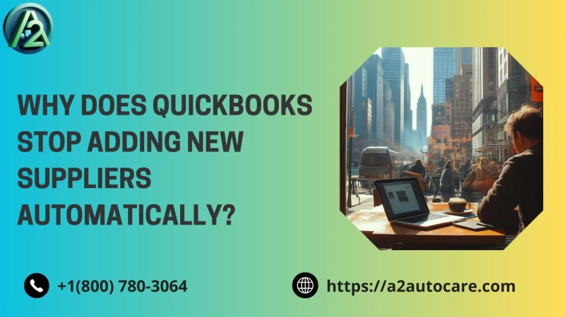 QuickBooks Stop Adding New Supplier Automatically: Troubleshooting Guide