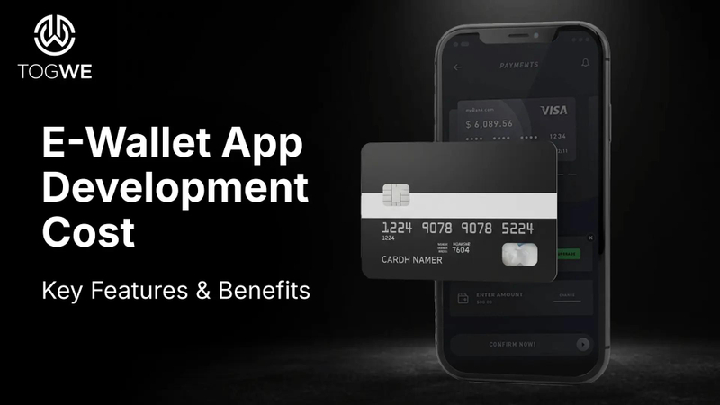 E-Wallet App Development Cost: Key Features & Benefits In 2025