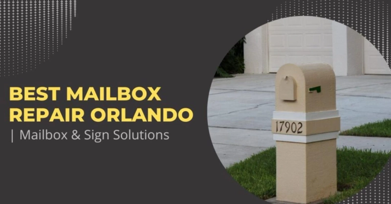 Best Mailbox Repair Orlando | Mailbox & Sign Solutions