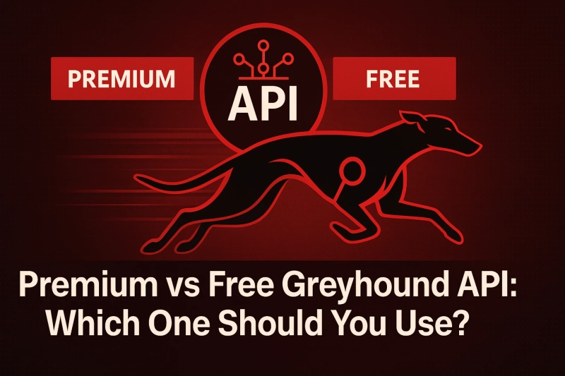 Premium vs Free Greyhound API: Which One Should You Use?