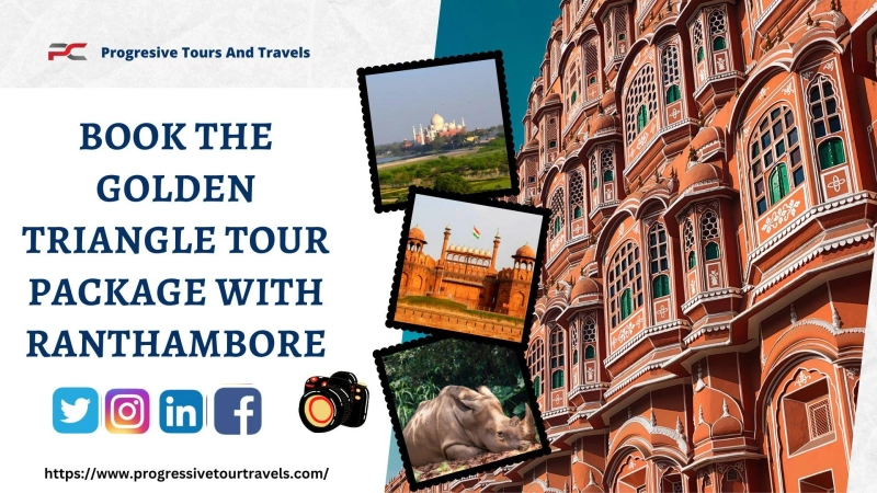 Book the Golden triangle tour package With Ranthambore