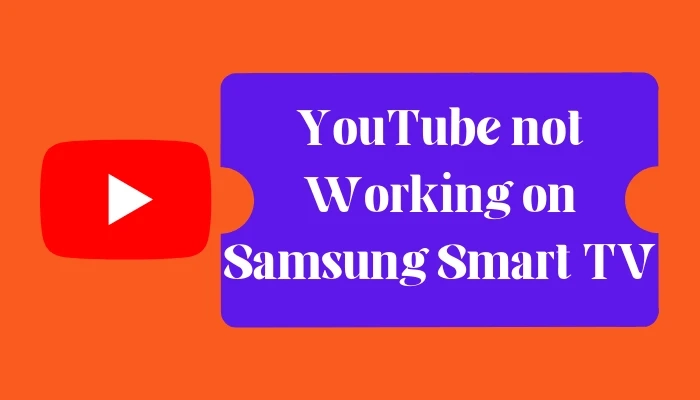 YouTube TV Not Working on Samsung TV