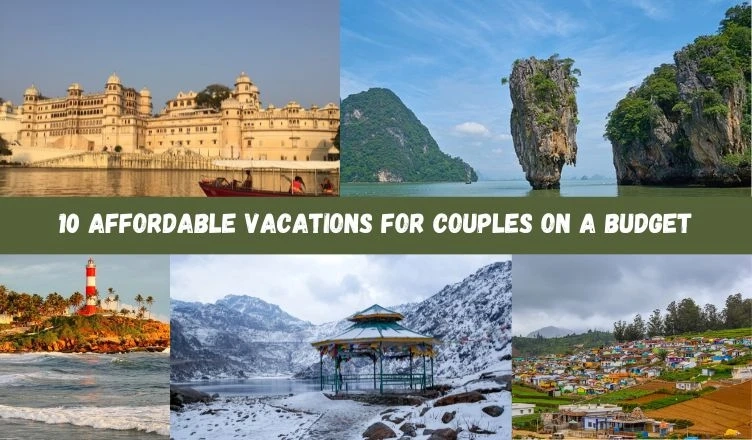 10 Affordable Vacations for Couples on a Budget