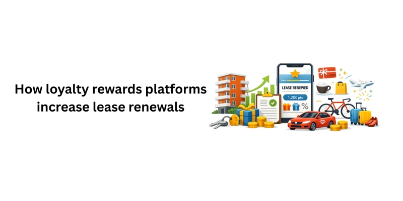 How loyalty rewards platforms increase lease renewals
