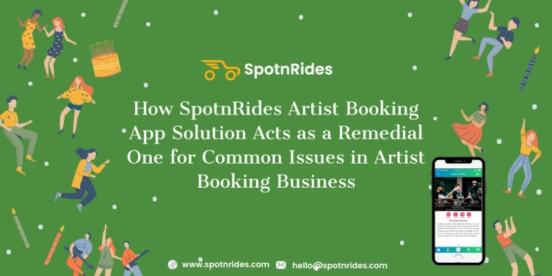 Build Your Online Artist Booking Service Startup Using SpotnRides Artist Booking App Solution