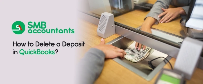 How to Delete Deposit in QuickBooks Desktop