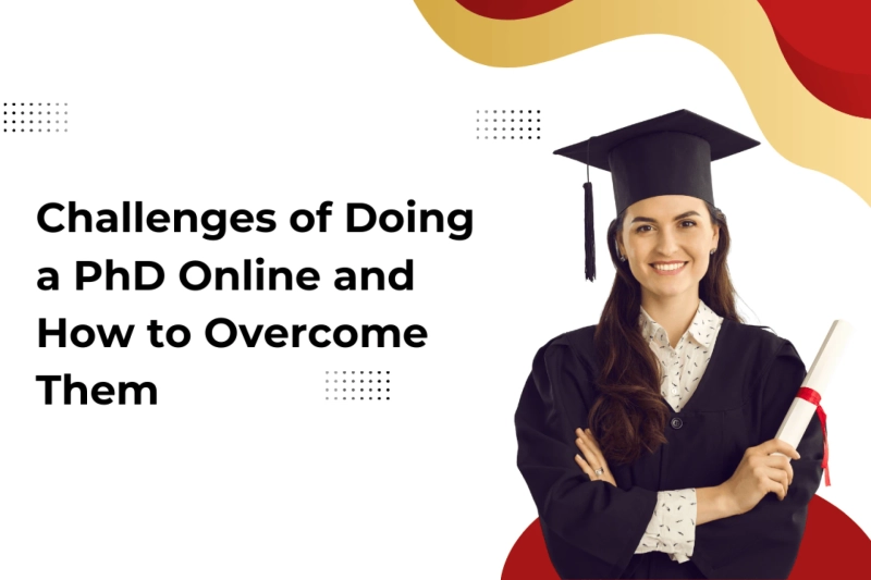 Challenges of Doing a PhD Online and How to Overcome Them