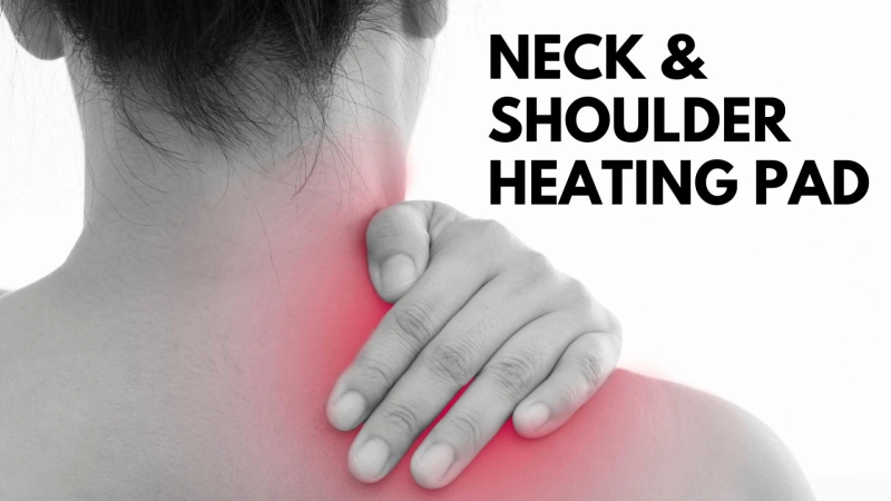 Best Neck and Shoulder Heating Pad of 2024