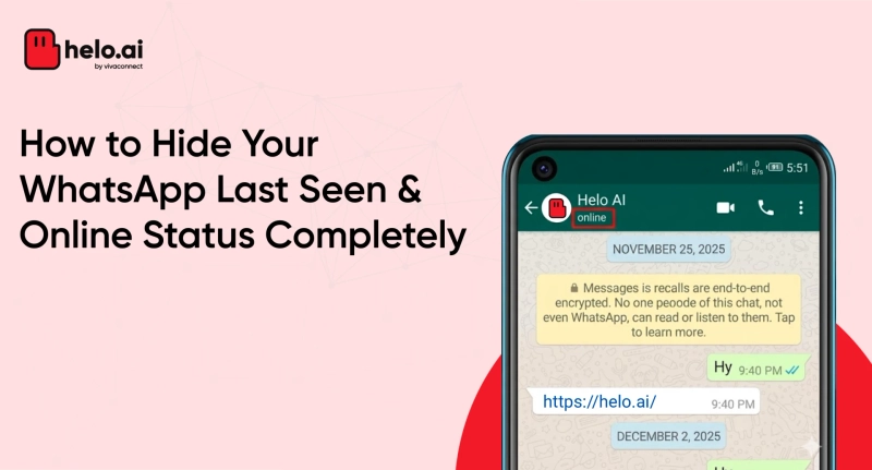 How to Hide Your WhatsApp Last Seen & Online Status Completely