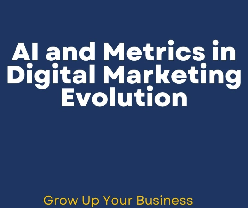 AI and Digital Marketing: The Ultimate Guide to Metrics, Strategies, and Future Trends