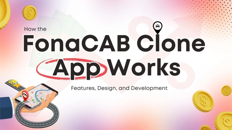 How the FonaCAB Clone App Works: Features, Design, and Development