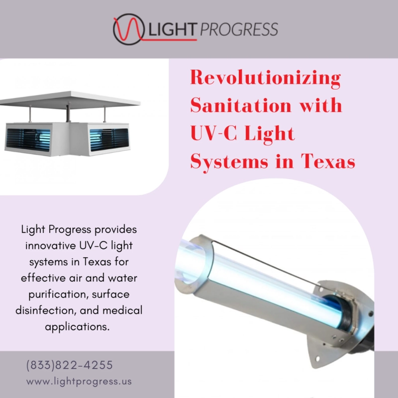 Revolutionizing Sanitation with UV-C Light Systems in Texas | Light Progress