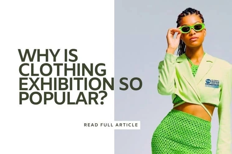 Why Is Clothing Exhibition So Popular?