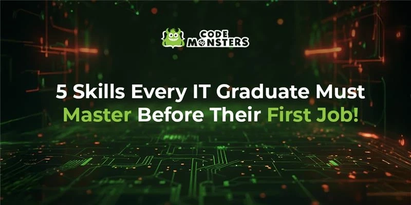 Draft: My Post T5 Skills Every IT Graduate Must Master Before Their First Job! itle