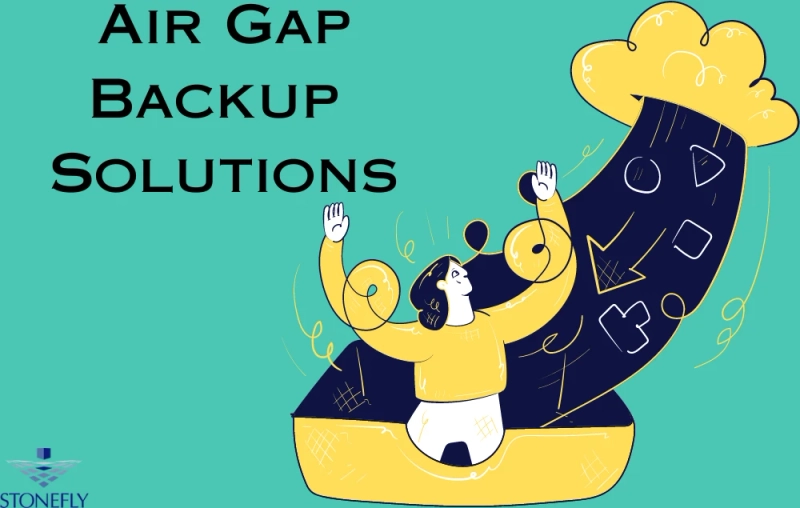 Air Gap Backup Solutions: Securing Your Data Against Cyber Threats