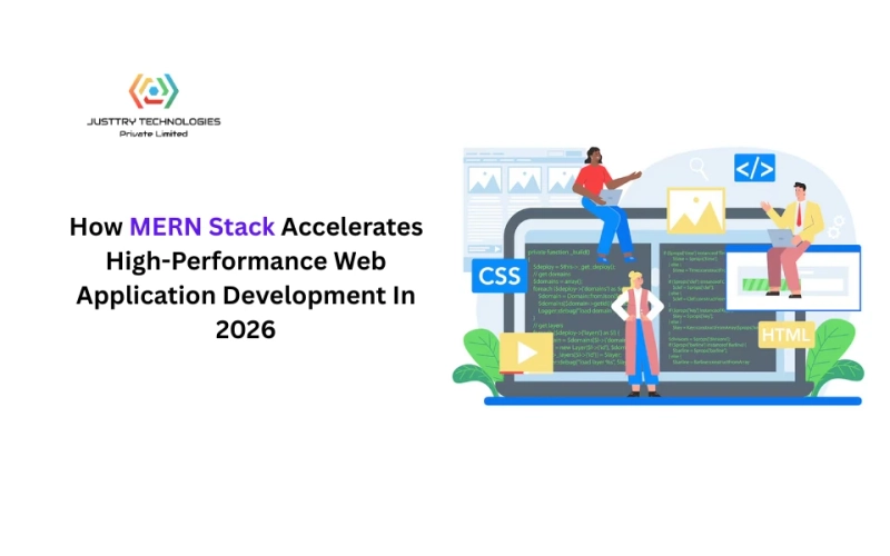 How MERN Stack Accelerates High-Performance Web Application Development In 2026