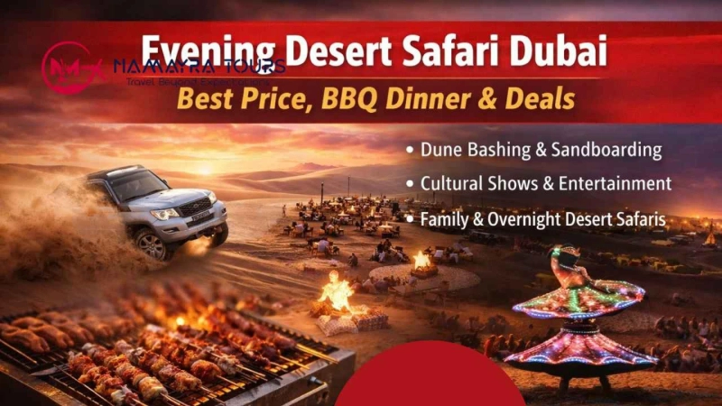 Evening Desert Safari Dubai | Best Price, BBQ Dinner & Deals