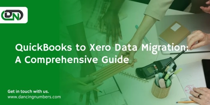 QuickBooks to Xero Data Migration: A Comprehensive Guide