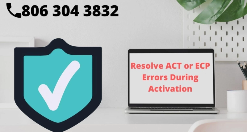 Eset Resolve ACT or ECP Errors During Activation (806) 304-3832
