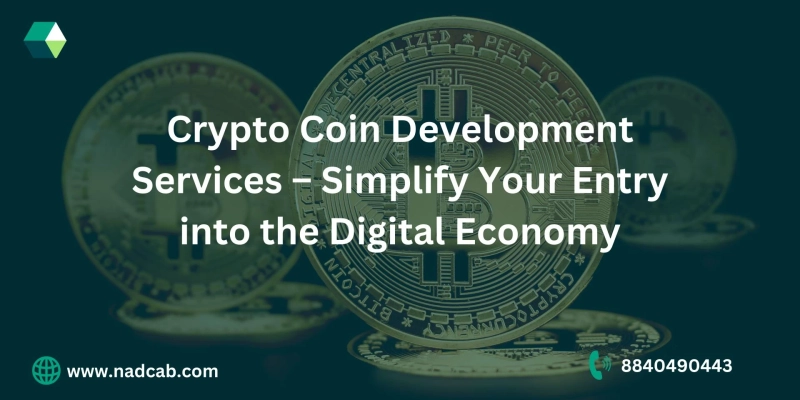 Crypto Coin Development Services – Simplify Your Entry into the Digital Economy
