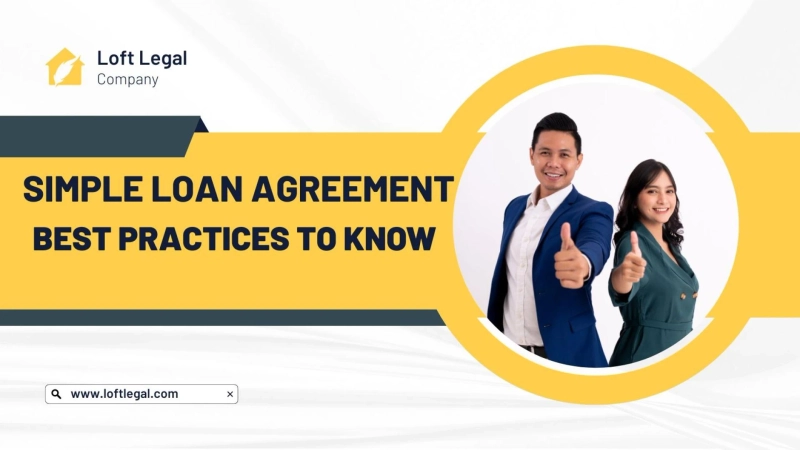 Simple Loan Agreement - Best Practices to Know