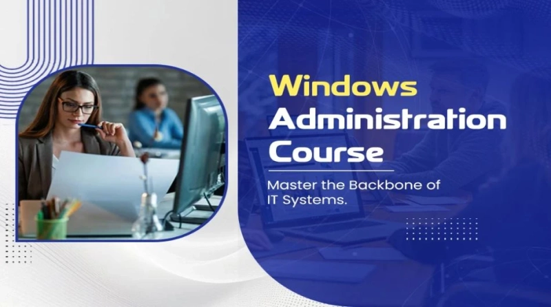 Windows Administration Course Focused on Server Security Basics