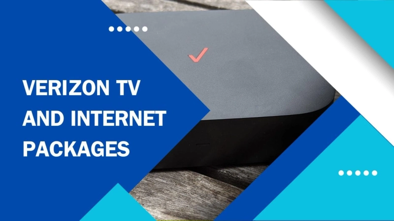 Verizon TV and Internet Packages