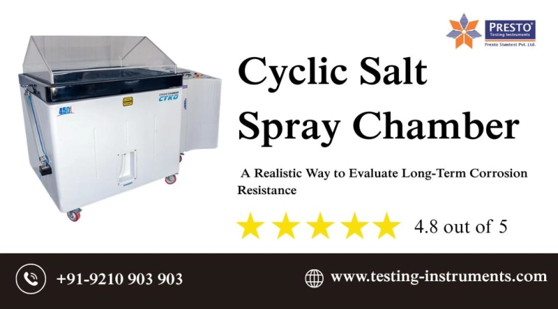 Cyclic Salt Spray Chamber: A Realistic Way to Evaluate Long-Term Corrosion Resistance