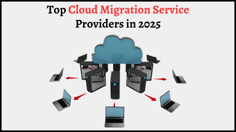 Top 7 Cloud Migration Service Providers in 2025