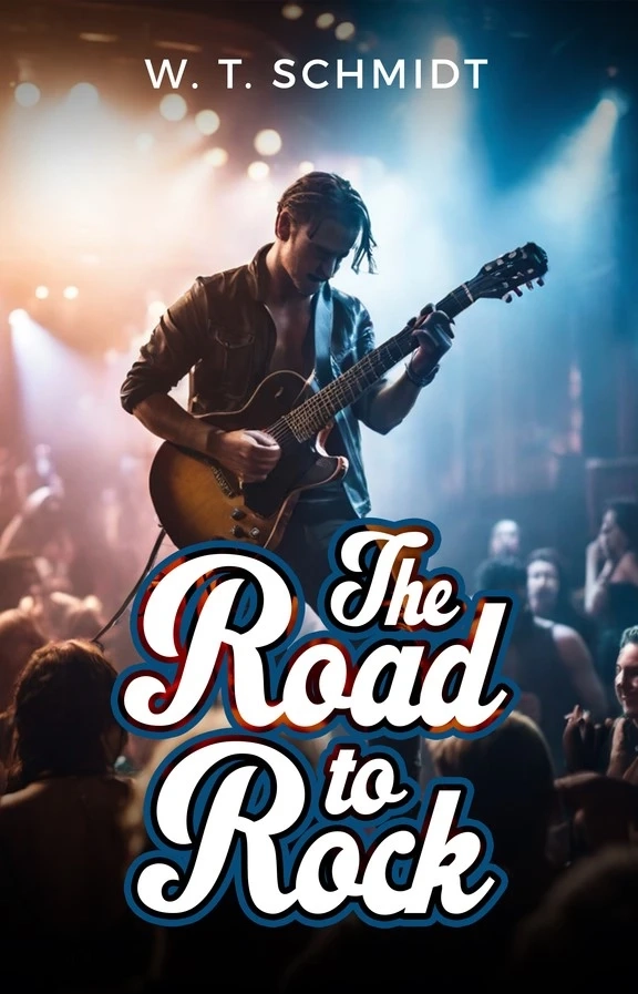 Rocking the Pages: W. T. Schmidt's 'The Road to Rock' Hits the Shelves!