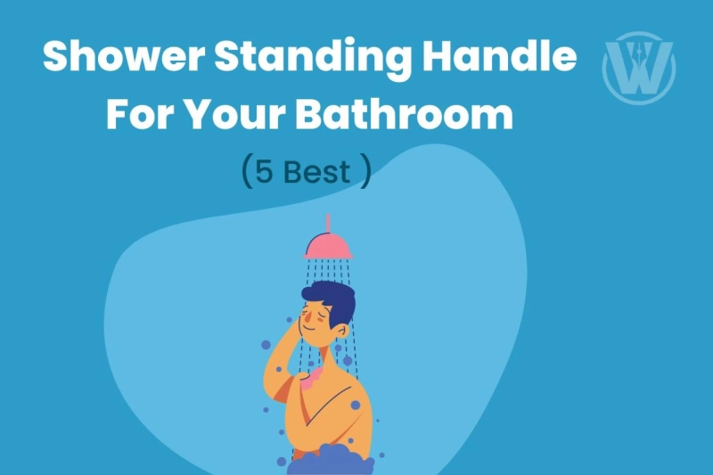 5 Best Shower Standing Handle For Your Bathroom