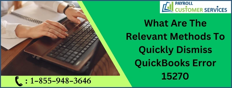 Top Strategies To Overcome QuickBooks Error 15270