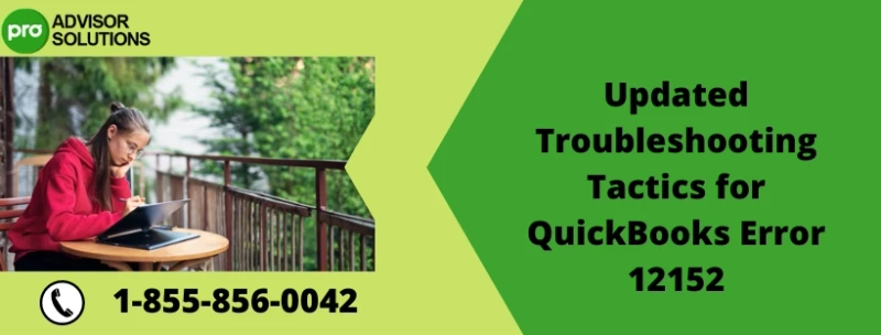 An Effective Method To Fix QuickBooks Error 12152