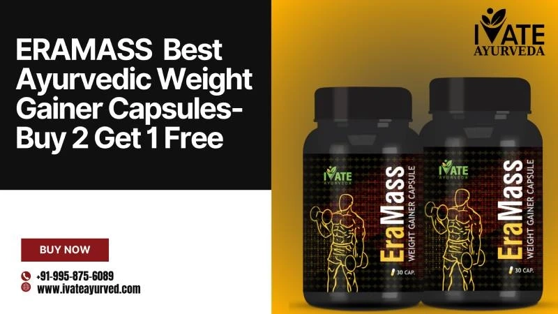 ERAMASS Best Ayurvedic Weight Gainer Capsules-Buy 2 Get 1 Free