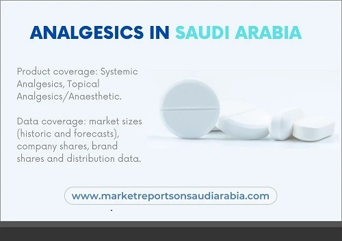 Saudi Arabia Analgesics Market Research Report 2022-2027