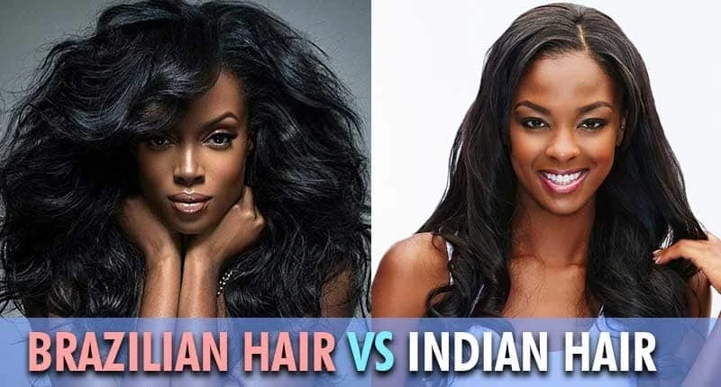 What Is The Difference Between Brazilian And Indian Hair?