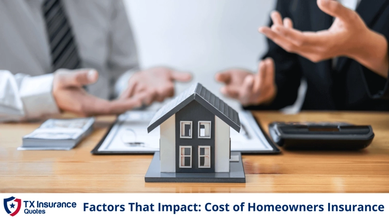 Factors That Impact: Cost of Homeowners Insurance