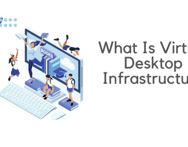 What Is Virtual Desktop Infrastructure (VDI)?