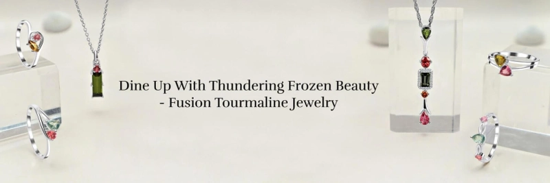 Eternal Elegance Fusion Tourmaline Jewelry for Timeless Beauty