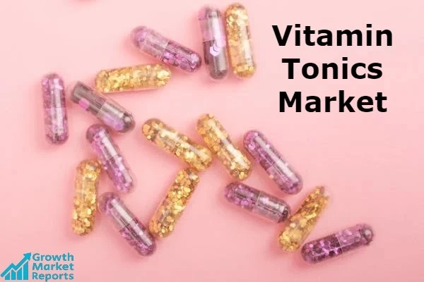 Vitamin Tonics Market – Growth Market Reports