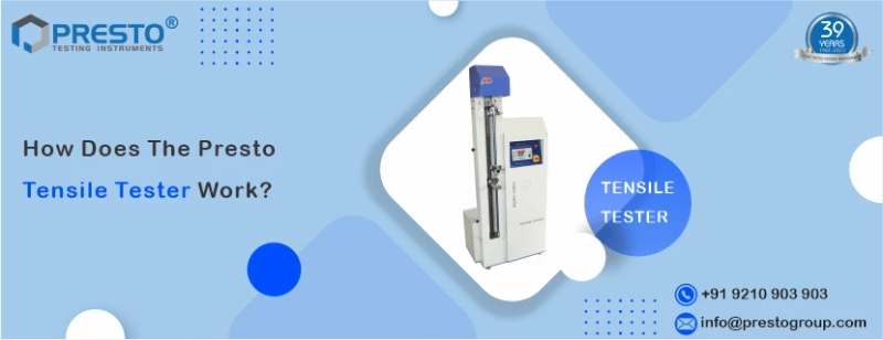 How does the Presto tensile tester work?