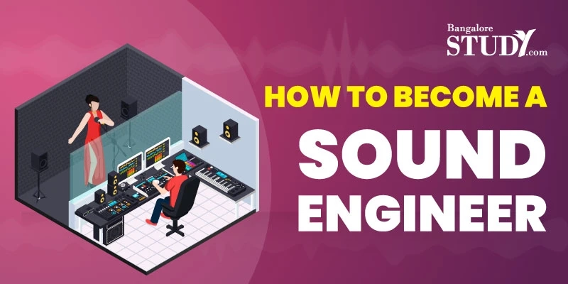 How to Become a Sound Engineer