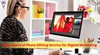 Importance of Photo Editing Service for Digital Marketing