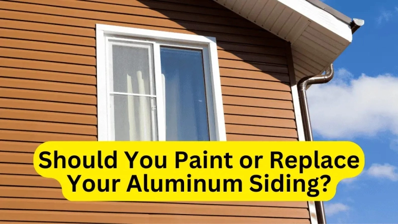 Should You Paint Or Replace Your Aluminum Siding?