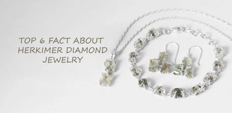 Top 6 Fact About Herkimer Diamond Jewelry