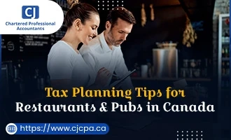 Tax Planning Tips in 2023 for Restaurants & Pubs in Canada