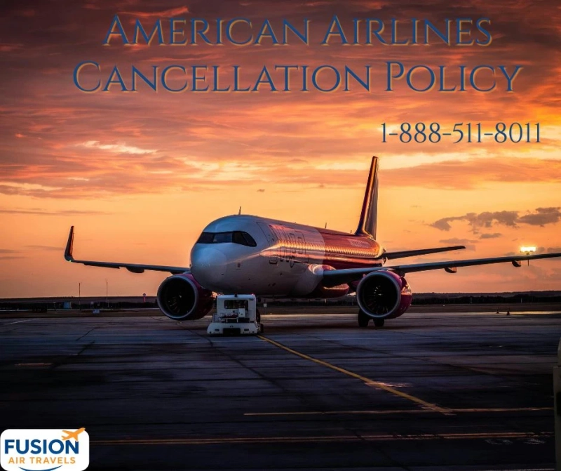 American Airlines Cancellation Policy: A Simple Guide for Stress-Free Travel