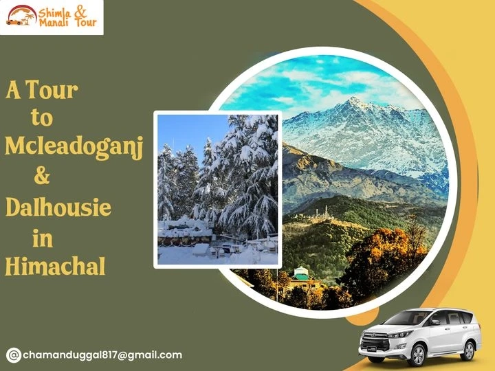 A Tour To Mcleadoganj & Dalhousie In Himachal